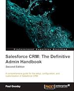Salesforce CRM The Definitive Admin Handbook - Second Edition
