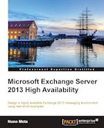 Microsoft Exchange Server 2013 High Availability