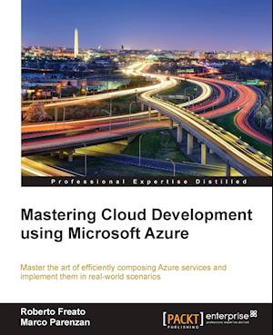 Mastering Cloud Development using Microsoft Azure