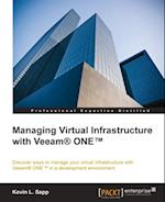 Managing Virtual Infrastructure with Veeam(R) ONE(TM)