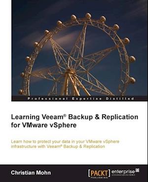 Learning Veeam(R) Backup & Replication for VMware vSphere