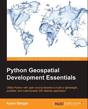 Python Geospatial Development Essentials