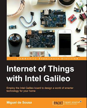 Internet of Things with Intel Galileo