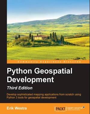 Python Geospatial Development - Third Edition