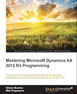 Mastering Microsoft Dynamics AX 2012 R3 Programming