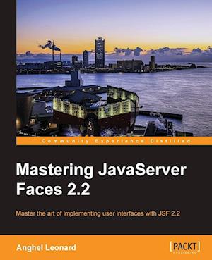 Mastering JavaServer Faces 2.2