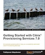 Getting Started with Citrix Provisioning Services 7.0