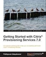 Getting Started with Citrix(R) Provisioning Services 7.0