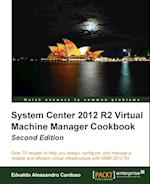 System Center 2012 R2 Virtual Machine Manager Cookbook (Update)