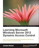 Learning Microsoft Windows Server 2012 Dynamic Access Control