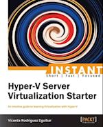 Instant Hyper-V Server Virtualization Starter