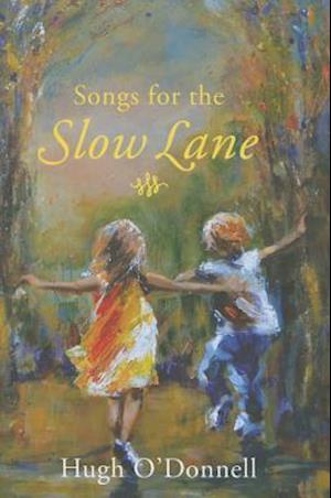 Songs for the Slow Lane