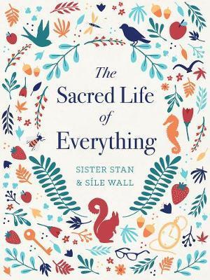 The Sacred Life of Everything