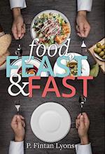 Food, Feast and Fast