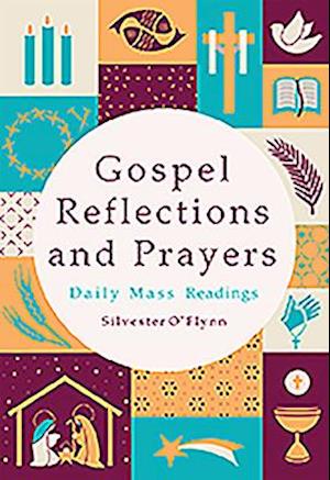 Gospel Reflections and Prayers