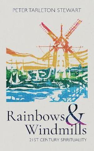 Rainbows and Windmills