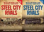 Steel City Rivals - One City. Two Football Clubs, One Mutually Shared Hatred