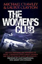 Women's Club - Abusive partners are winding up dead... Criminals who target women are the victims of nasty accidents... Pretend it's not happening, you might live longer