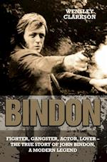 Bindon: Fighter, Gangster, Lover - The True Story of John Bindon, a Modern Legend