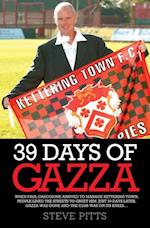 39 Days of Gazza - When Paul Gascoigne arrived to manage Kettering Town, people lined the streets to greet him. Just 39 days later, Gazza was gone and the club was on it's knees...