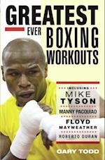 Greatest Ever Boxing Workouts - including Mike Tyson, Manny Pacquiao, Floyd Mayweather, Roberto Duran