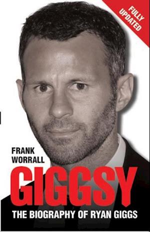 Giggsy - The Biography of Ryan Giggs