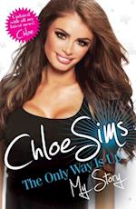 Chloe Sims - The Only Way is Up - My Story