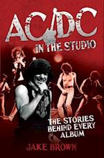 AC/DC in the Studio - The Stories Behind Every Album