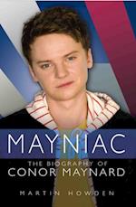 Mayniac - The Biography of Conor Maynard