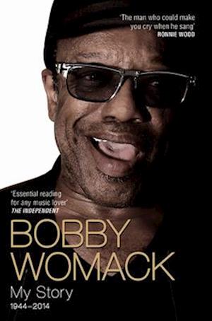 Bobby Womack My Story 1944-2014