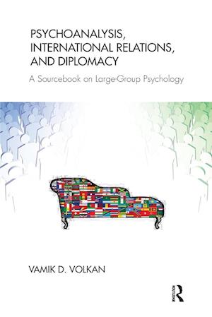 Psychoanalysis, International Relations, and Diplomacy