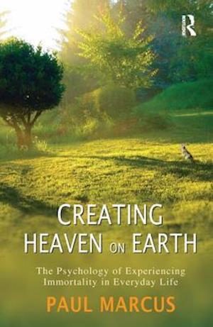 Creating Heaven on Earth