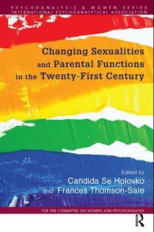 Changing Sexualities and Parental Functions in the Twenty-First Century