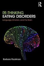 Re-Thinking Eating Disorders