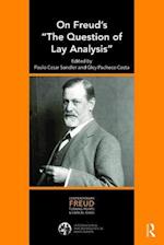On Freud's "The Question of Lay Analysis"
