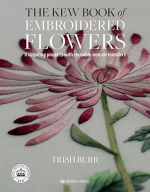 The Kew Book of Embroidered Flowers (Folder edition)