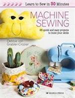 Learn to Sew in 30 Minutes: Machine Sewing