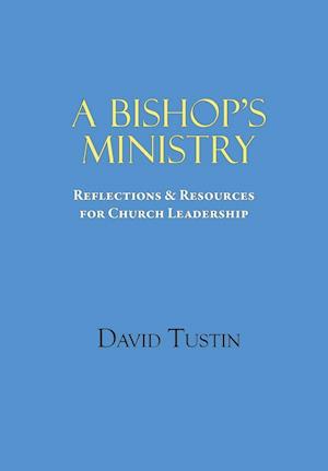 A Bishop's Ministry