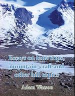 Essays on lone trips, mountain-craft and other hill topics