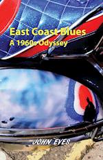 East Coast Blues - A 1960s Odyssey