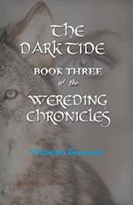 The Dark Tide, Book Three of the Wereding Chronicles