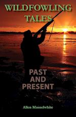 Wildfowling Tales Past and Present 