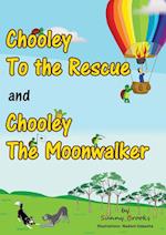 Chooley to the Rescue and Chooley the Moonwalker 