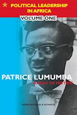 Patrice Lumumba - Ahead of His Time 