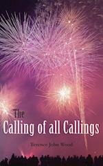 The Calling of all Callings 