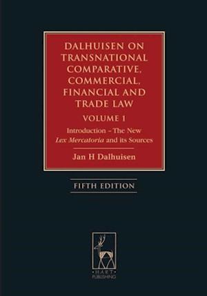 Dalhuisen on Transnational Comparative, Commercial, Financial and Trade Law Volume 1