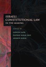 Israeli Constitutional Law in the Making