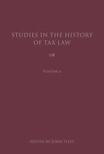 Studies in the History of Tax Law, Volume 6
