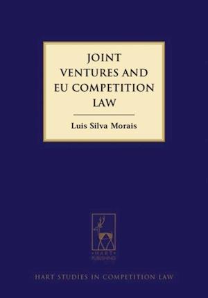 Joint Ventures and EU Competition Law