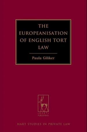 The Europeanisation of English Tort Law